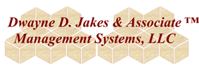 Dwayne D. Jakes and Associates Management Systems, LLC