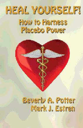 Heal Yourself: How to Harness PLacebo Power
