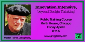 Innovation Intensive, Beyond Design Thinking, Public Training Course