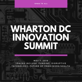 Wharton DC Innovation Summit: Disruptive Technology