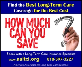 Save on long term care insurance, info at www.aaltci.org