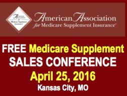 Sell Medicare Supplement Insurance free conference, April 25, 2016 Kansas City