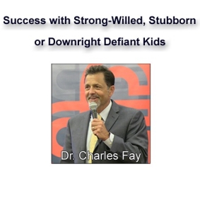 Success with Strong-Willed, Stubbor or Downright Defiant Kids