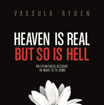 Heaven is Real, But So Is Hell by Vassula Ryden