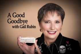 Gail Rubin, CT, The Doyenne of Death®