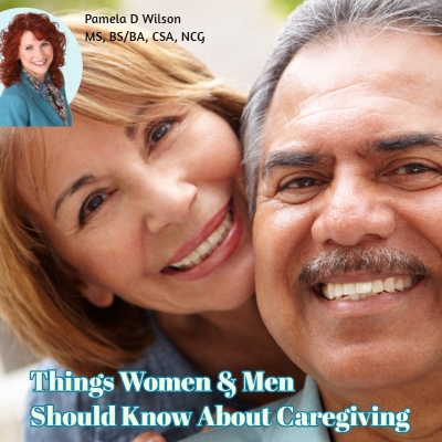What Women and Men Need to Know About Caregiving