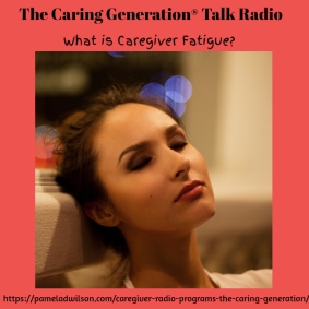 What is Caregiver Fatigue?