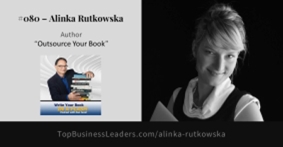 Alinka Rutkowska: Entrepreneurs Should Outsource Their Books