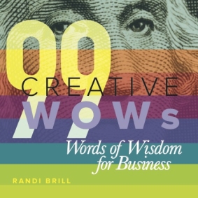 99 Creative WOWs—Words of Wisdom for Business will be part of this ‘bag to top all gift bags