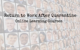 Return to Work After Quarantine Online Training for Employees and Managers