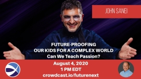 [WEBINAR] Future-Proofing Your Kids for a Complex World with John Sanei