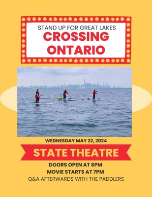 Documentary on crossing Lake Ontario by Stand Up Paddleboard at State Theatre, Traverse City, WED. May 22, 2023, 6pm, Free Admin