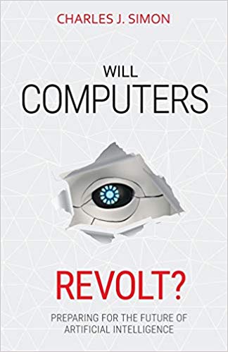 Will Computers Revolt?: Preparing for the Future of Artificial Intelligence