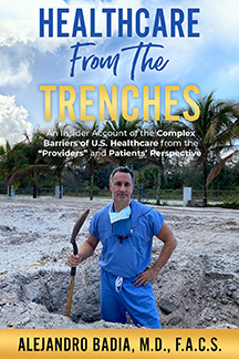 New Book, ‘Healthcare From The Trenches’ Challenges the Entrenched Bureaucracy in the U.S. Healthcare System