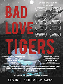 A Spectacular 250 SCREENPLAY Wins for  Kevin Schewe’s ‘BAD LOVE TIGERS’