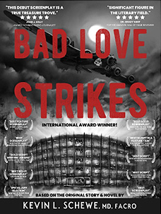 Kevin Schewe’s ‘Bad Love Strikes’ Wins Six Prestigious Awards at two IMDb-Qualifying Film Festivals