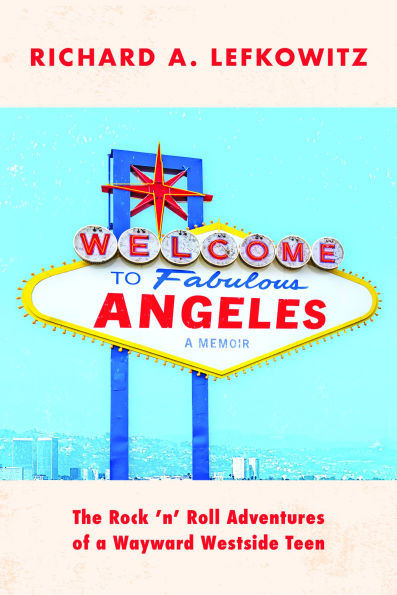 Coming of Age in the City of Angels: A Review of Richard Lefkowitz