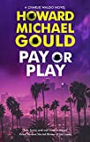 Pay or Play Reviewed by Norm Goldman of Bookpleasures.com