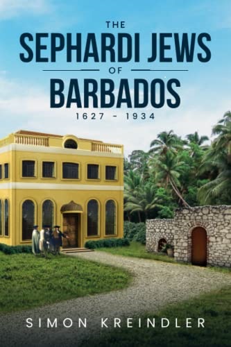 Review: The Sephardi Jews of Barbados 1627-1934