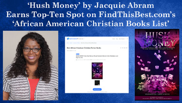 ‘Hush Money’ by Jacquie Abram Earns Top-Ten Spot on FindThisBest.com’s ‘Best African American Christian Fiction Books’ List