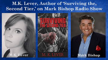 M.K. Lever, Author of ‘Surviving the Second Tier,’ Featured on  Mark Bishop Radio Show’s ‘Nothing  Like a Good Book’ Segment