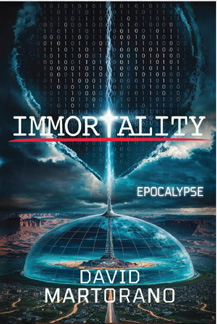 Sci-fi Debut Novel by David Martorano M.D. Explores the Very Essence of Our Existence