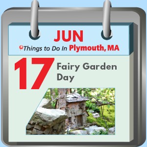 Plymouth, MA Fairy Garden Day