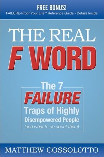 The Real F Word by Matthew Cossolotto