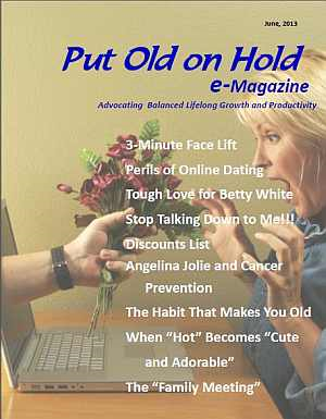 June, 2013 Put Old on Hold e-Magazine Cover