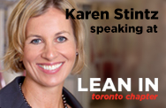 Lean In Toronto event with Karen Stintz - May 13th at 6:30 p.m.