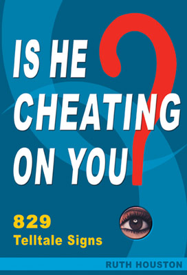 Is He Cheating on You? – 829 Telltale Signs exposes all types of infidelity.