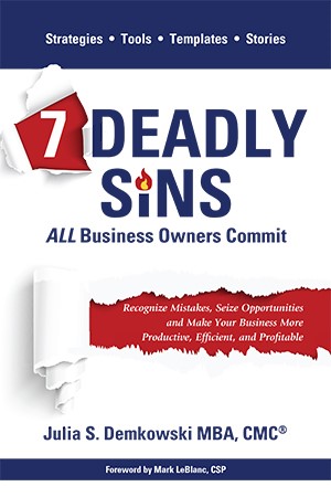 Overcome the 7 Deadly Business Sins: Julia Demkowski Exposes the 7 Deadly Sins All Business Owners Commit in Her New Book