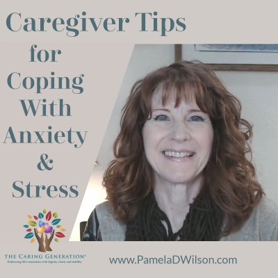 Caregiver Tips for Coping With Anxiety and Stress