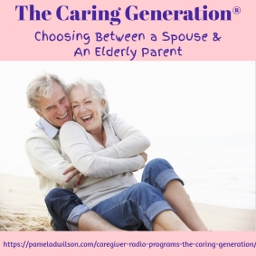 Choosing Between a Spouse and Elderly Parents