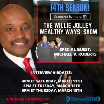 Michael V. Roberts on The Willie Jolley Wealthy Ways Show