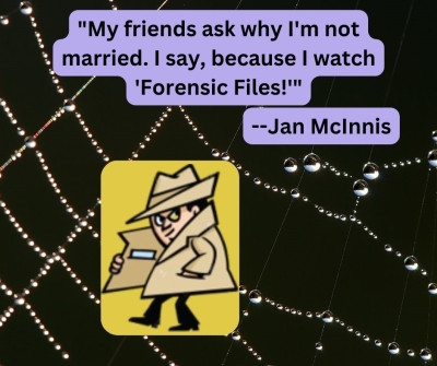 Business Tips From Forensic Files!