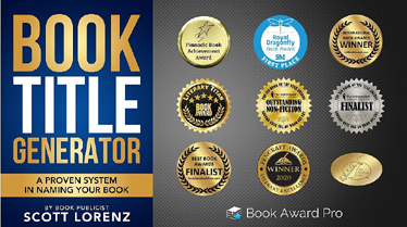 ‘Book Title Generator,’ by Book Publicist Scott Lorenz, Has Won 24 Awards in Publishing and Writing