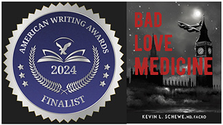 Bad Love Medicine by Kevin Schewe Named Finalist  by the American Writing Awards in the Fiction: Science Fiction Category