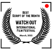 ‘Watch Out Intl. Film Festival,’ Based in Philadelphia, Awards Kevin Schewe’s ‘Bad Love Tigers’ with BEST SCRIPT OF THE MONTH