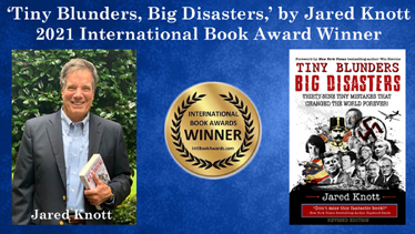 ‘Tiny Blunders, Big Disasters’ by Jared Knott a Bestselling, Multiple Award Winner; 2021 Intl. Book Award & New Gen Indie Award