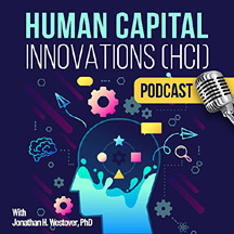 Jotham Stein, Author of ‘Negotiate Like a CEO,’ Interviewed by Dr. Jonathan Westover on ‘Human Capital Innovations Podcast’