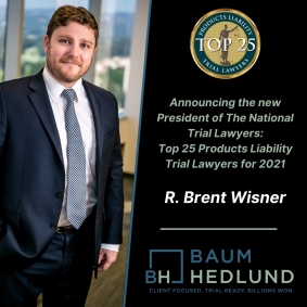 The National Trial Lawyers Announces R. Brent Wisner as President of Its Top 25 Products Liability Trial Lawyers for 2021