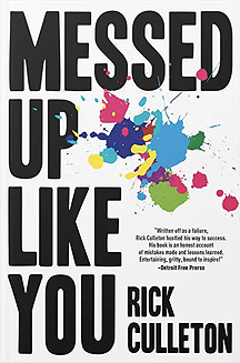 Rick Culleton--Author of 'Messed Up Like You'