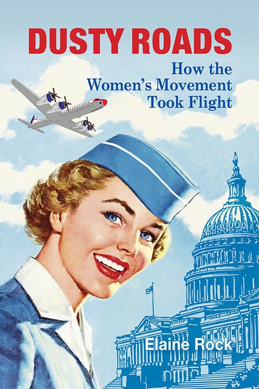 Elaine Rock --  How the Women's Movement Took Flight
