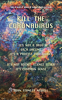 John Newell, Author of 'Kill the Coronavirus, It's Not Rocket Science'