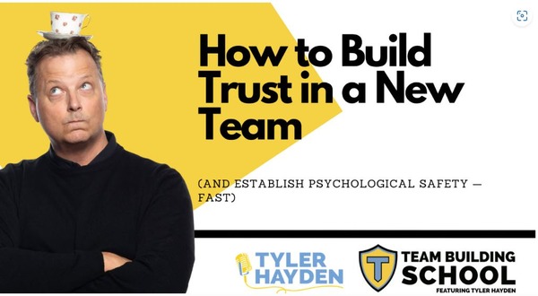 Tyler Hayden -- Team Building Expert